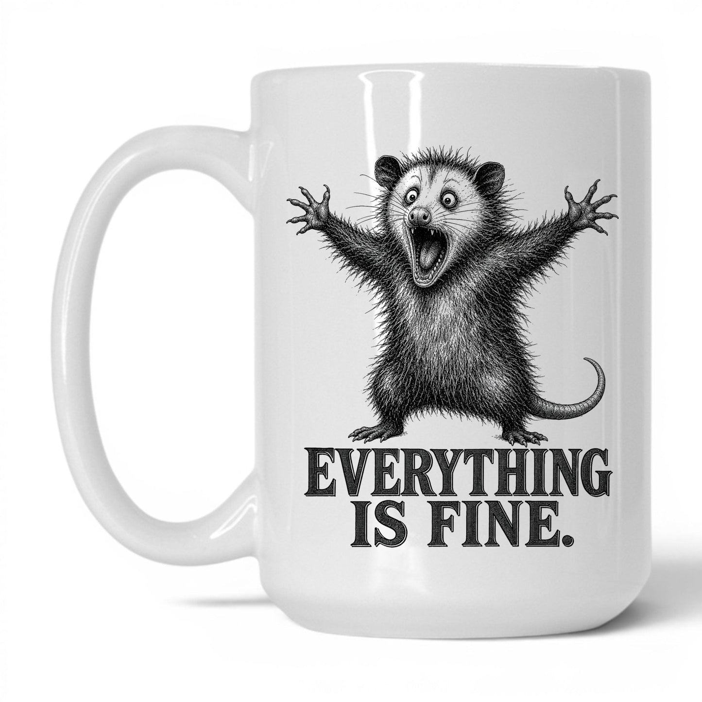 Everything Is Fine Opossum Coffee Mug