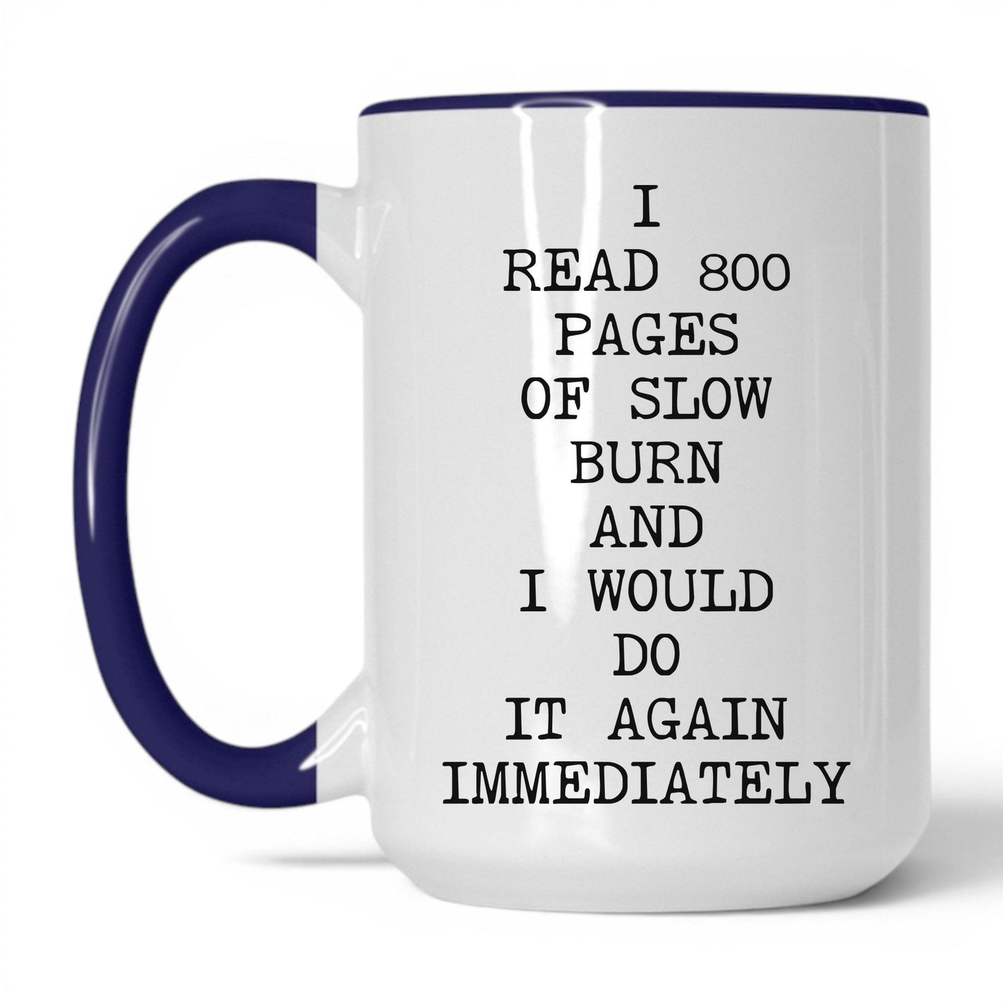 800 Pages of Slow Burn Coffee Mug