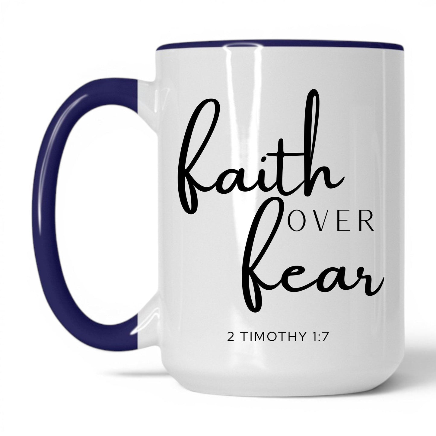 Faith Over Fear Mug – 11oz White Mug