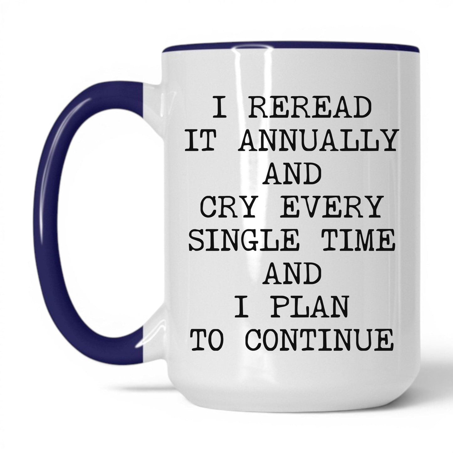 Reread It Annually Coffee Mug