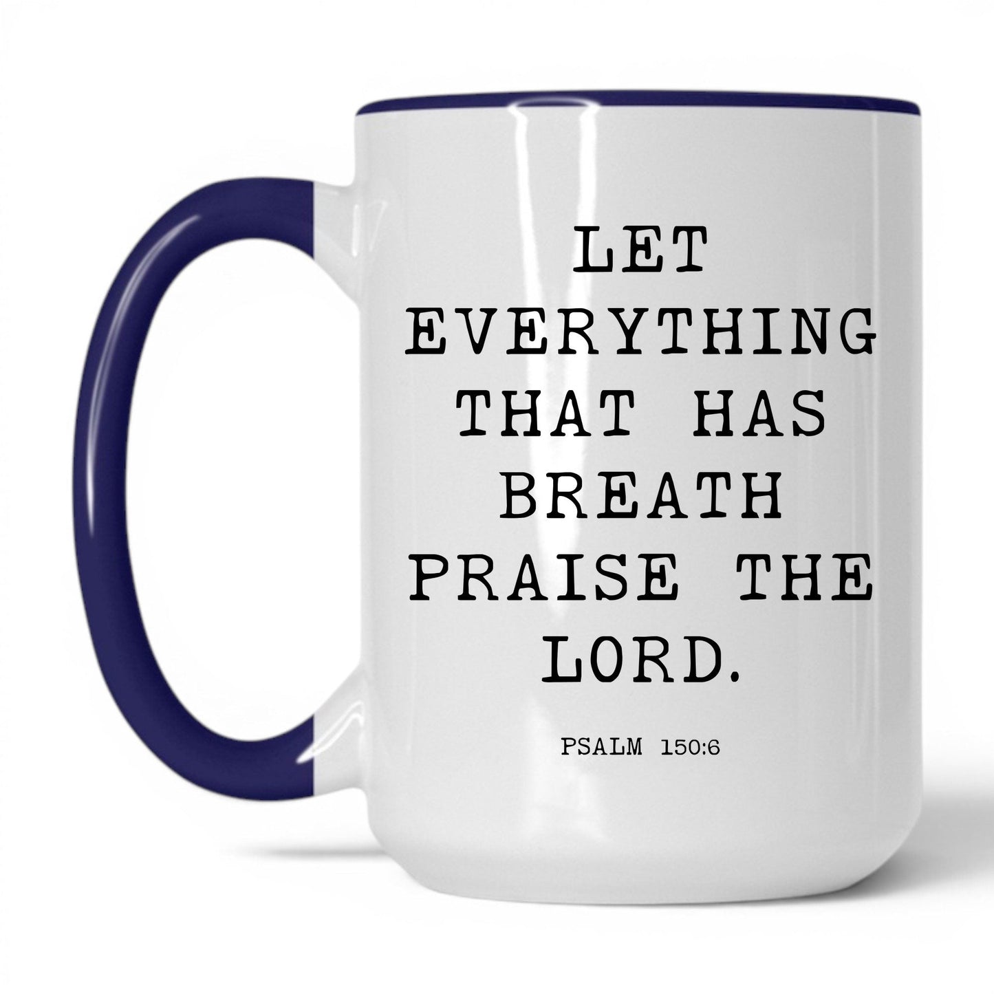 Praise the Lord Mug – 11oz White Mug