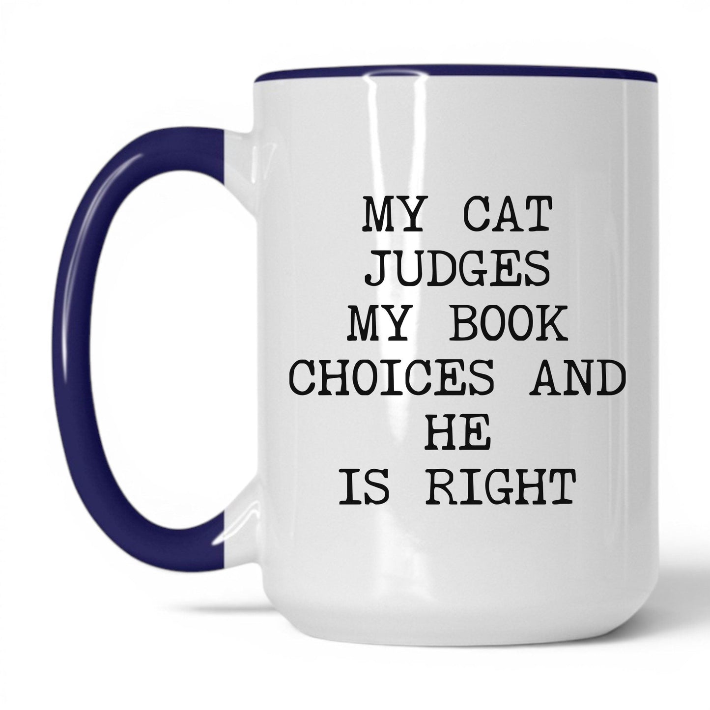 My Cat Judges My Choices Coffee Mug
