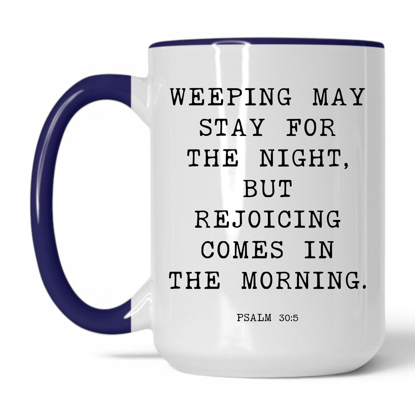 Joy Comes in the Morning Mug – 11oz White Mug
