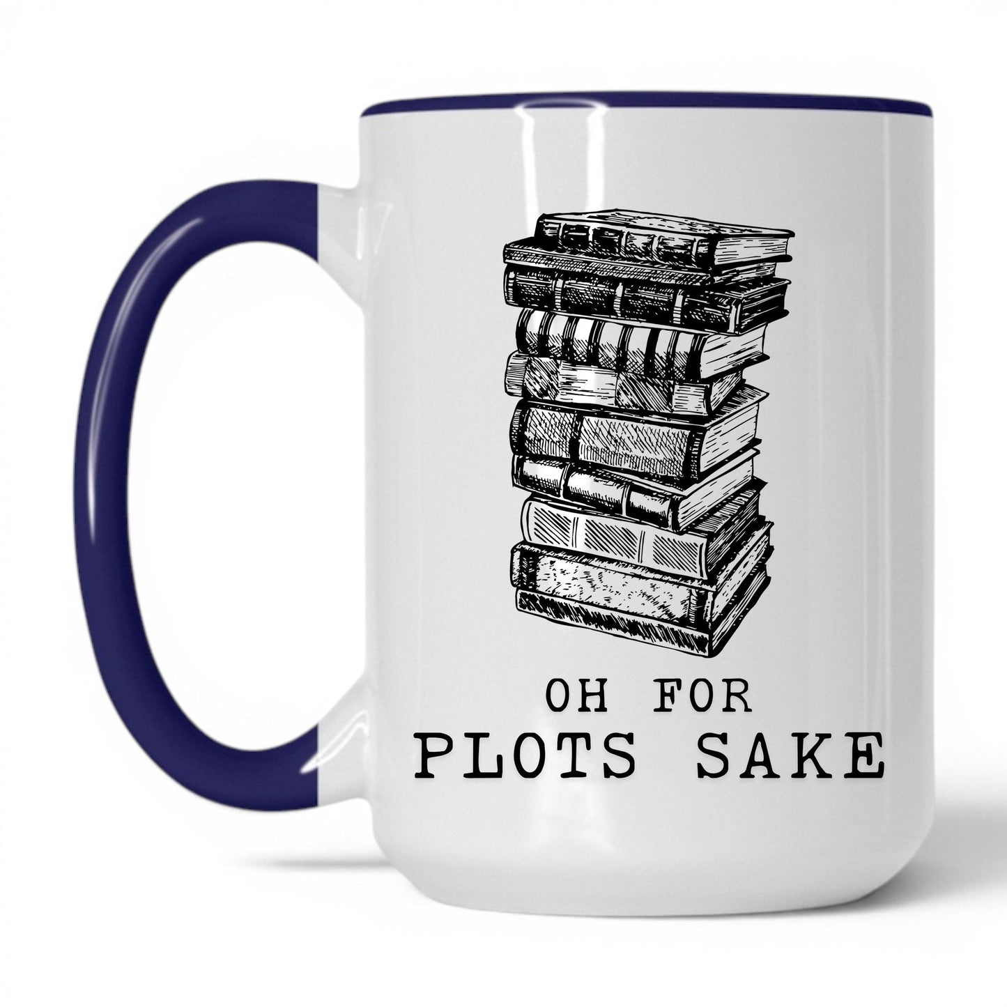 Oh For Plot's Sake Coffee Mug