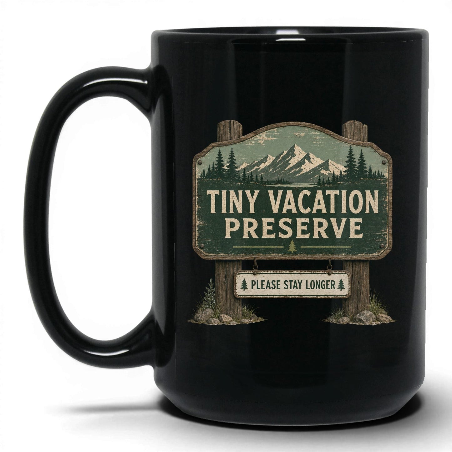 Tiny Vacation Preserve Coffee Mug – 15oz Black Mug
