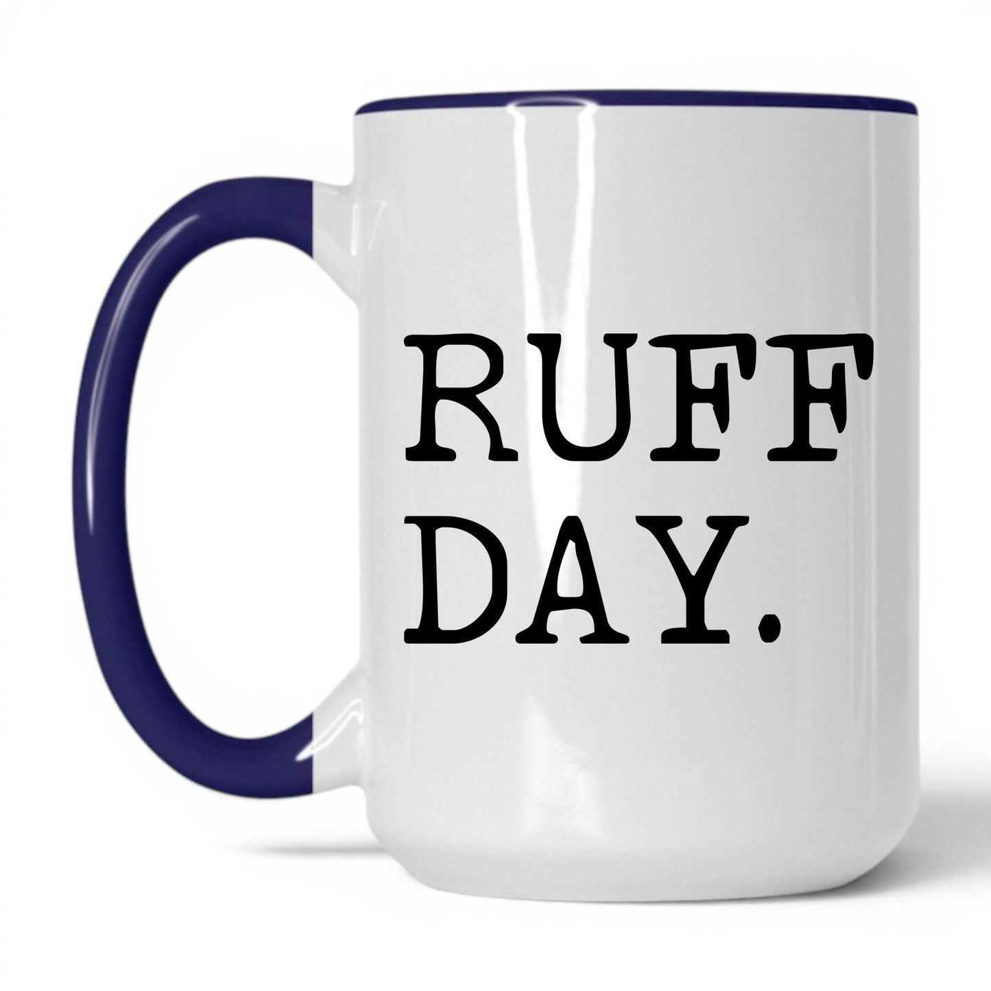 Ruff Day 15oz white and midnight blue coffee mug