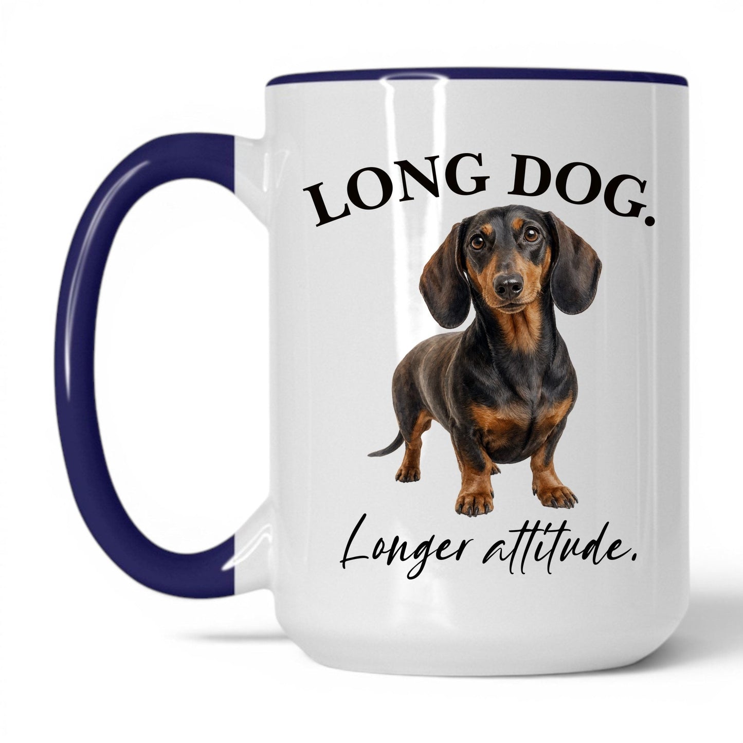 Long Dog. Longer Attitude — 15oz White Midnight Blue coffee mug