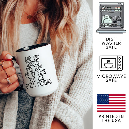 Lifestyle Photo #3 I Just Say What Everyone Thinks Mug
