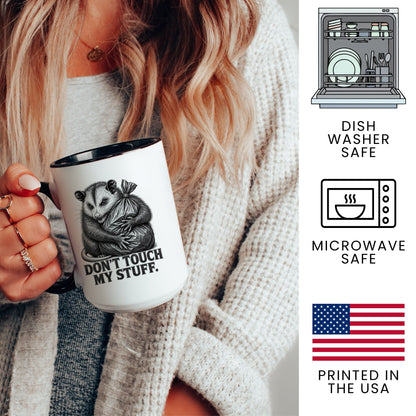 Don't Touch My Stuff Opossum Mug