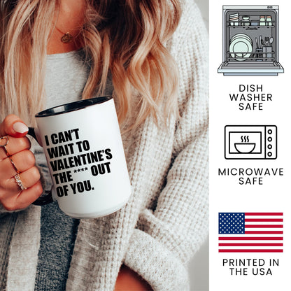 Lifestyle Photo #3 Valentine the Heck Out of You Mug