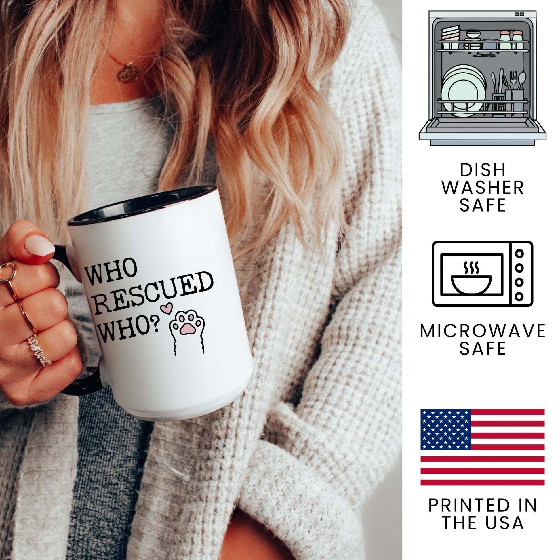 Who Rescued Who coffee mug - dishwasher safe, microwave safe, printed in the USA