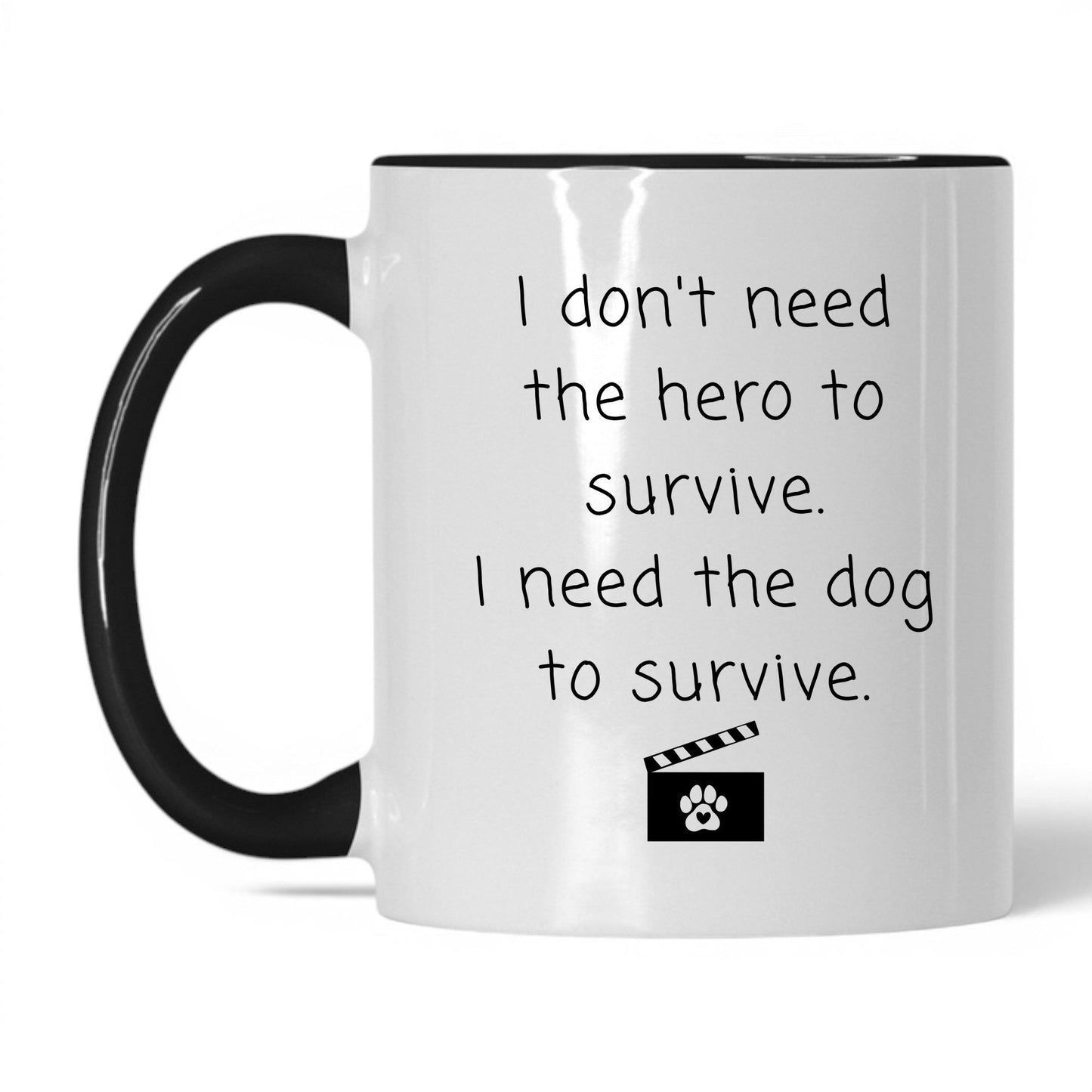 I Need the Dog to Survive Mug – 11oz White/Black Mug