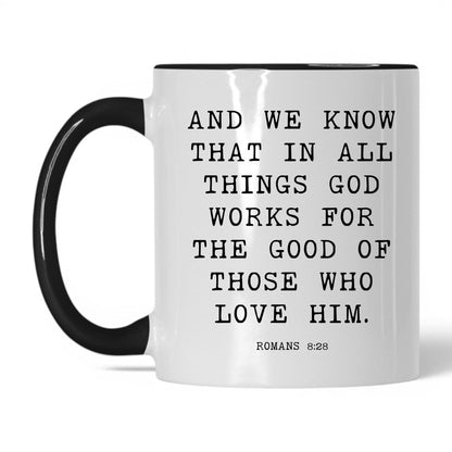 All Things Work for Good Mug – 11oz White/Black Mug