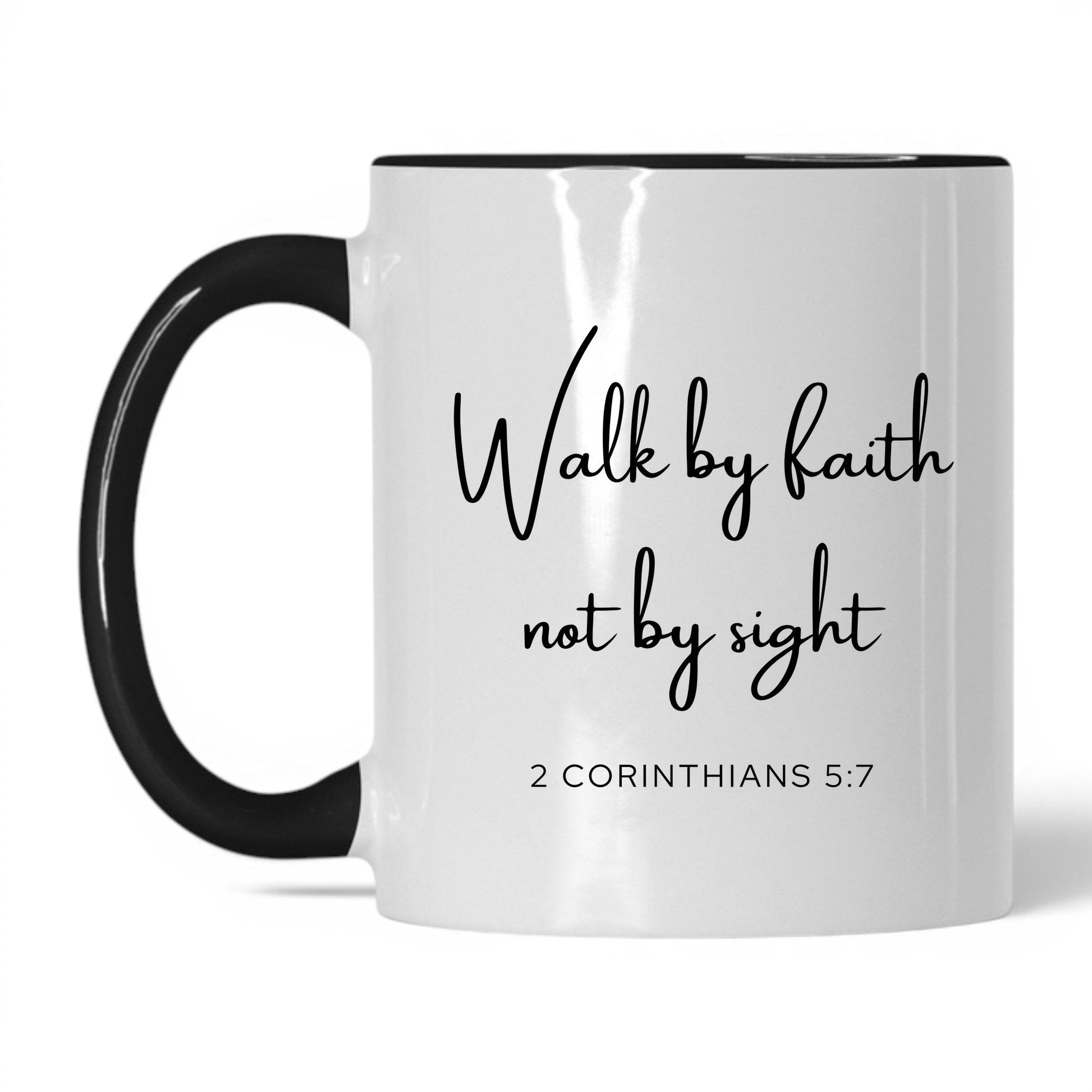 Walk by Faith Not by Sight Mug – 11oz White/Black Mug