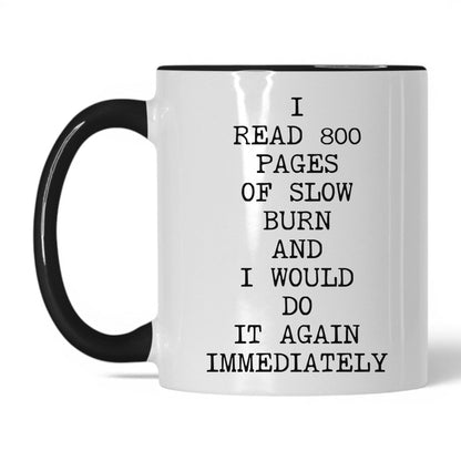 800 Pages of Slow Burn Coffee Mug