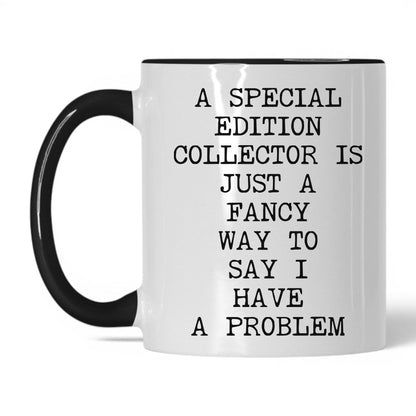 Special Edition Problem Coffee Mug