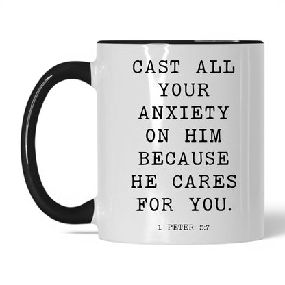 Cast Your Anxiety on Him Mug – 11oz White/Black Mug