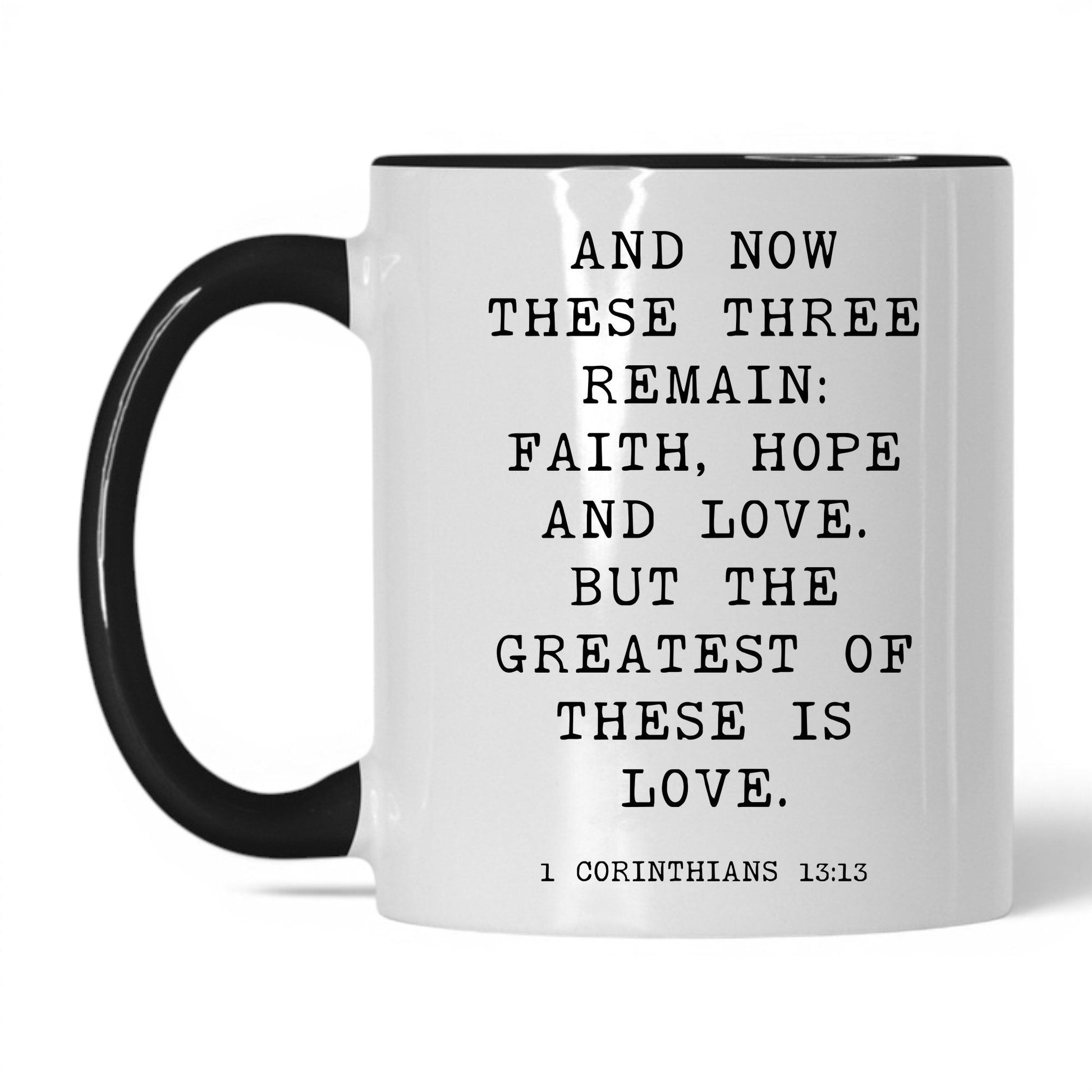 Faith Hope and Love Mug – 11oz White/Black Mug