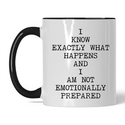 Not Emotionally Prepared Coffee Mug