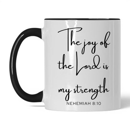 The Joy of the Lord Mug – 11oz White/Black Mug