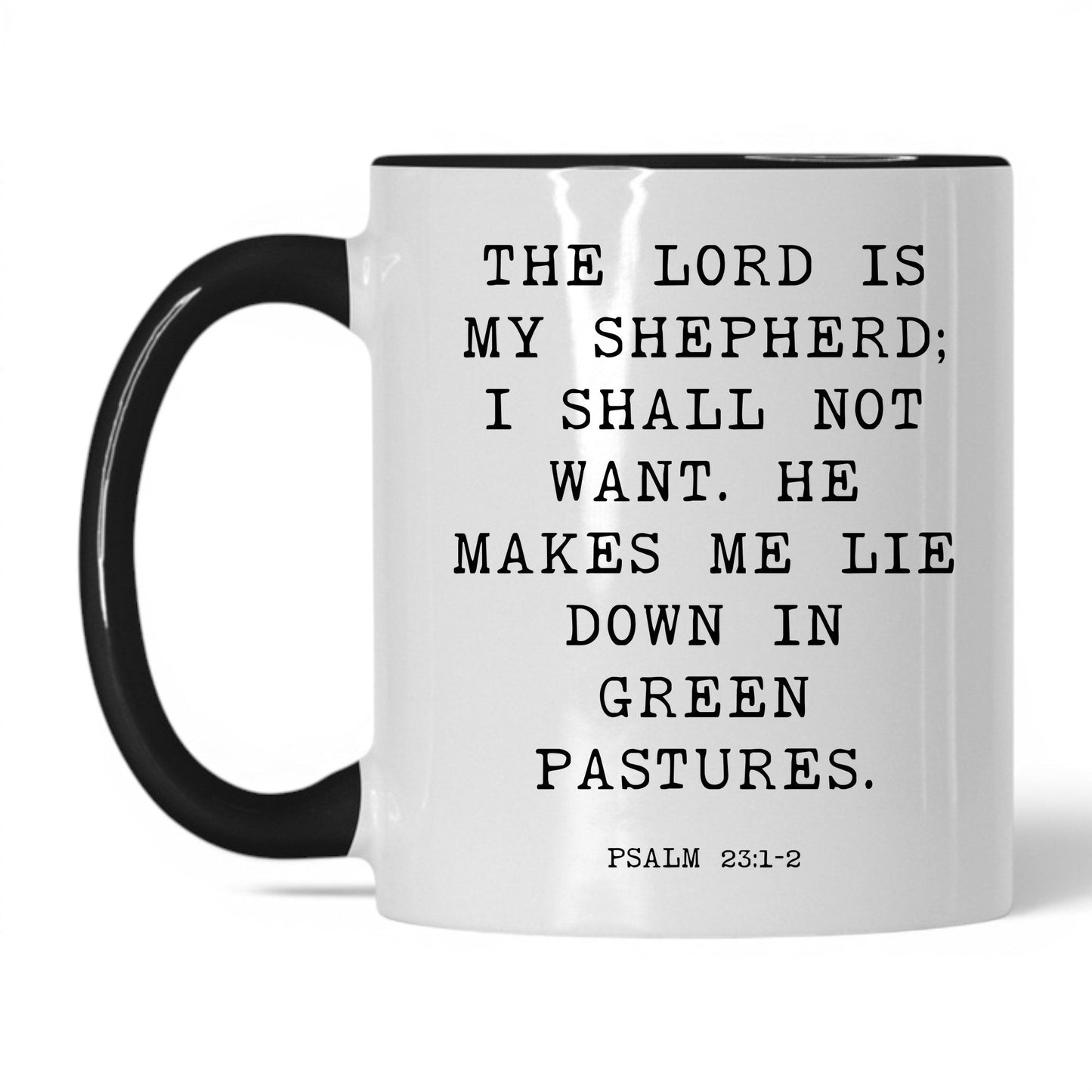 The Lord Is My Shepherd Mug – 11oz White/Black Mug
