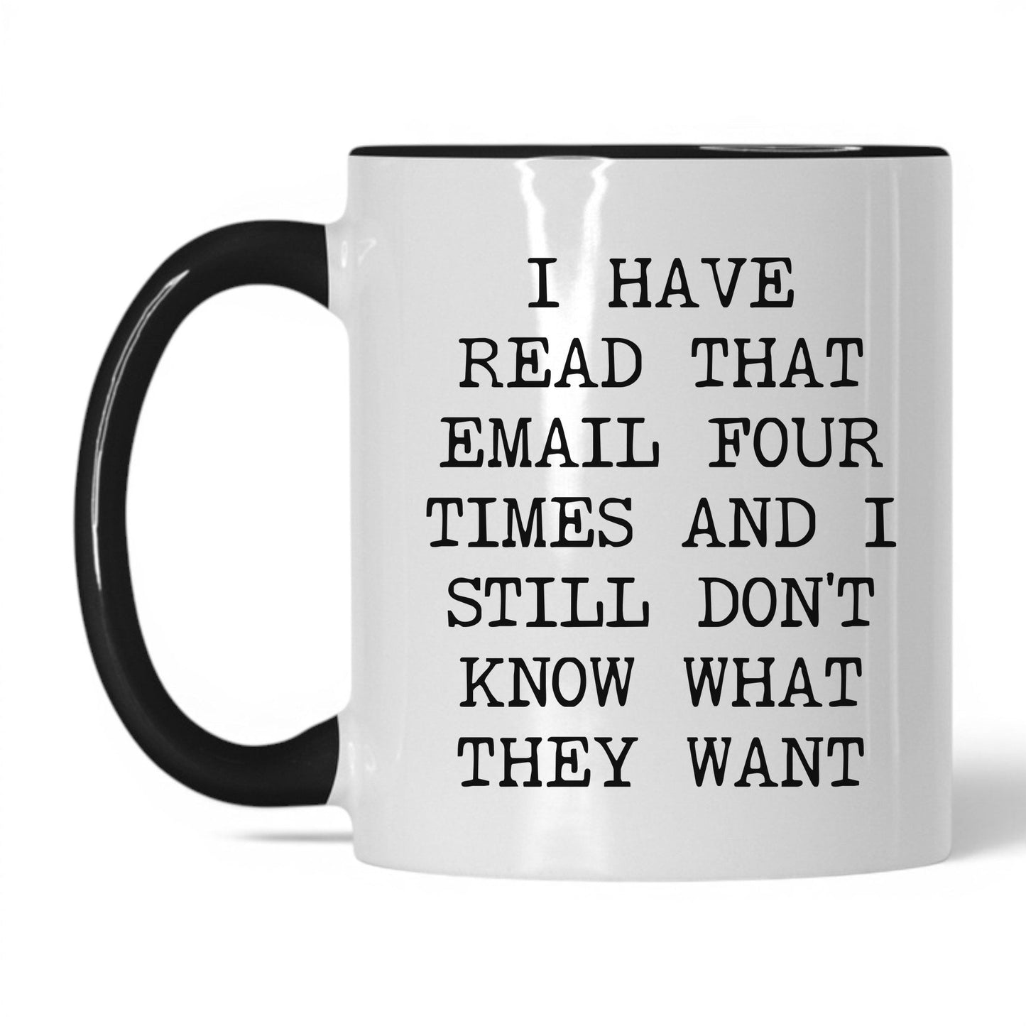 Read That Email Four Times Coffee Mug