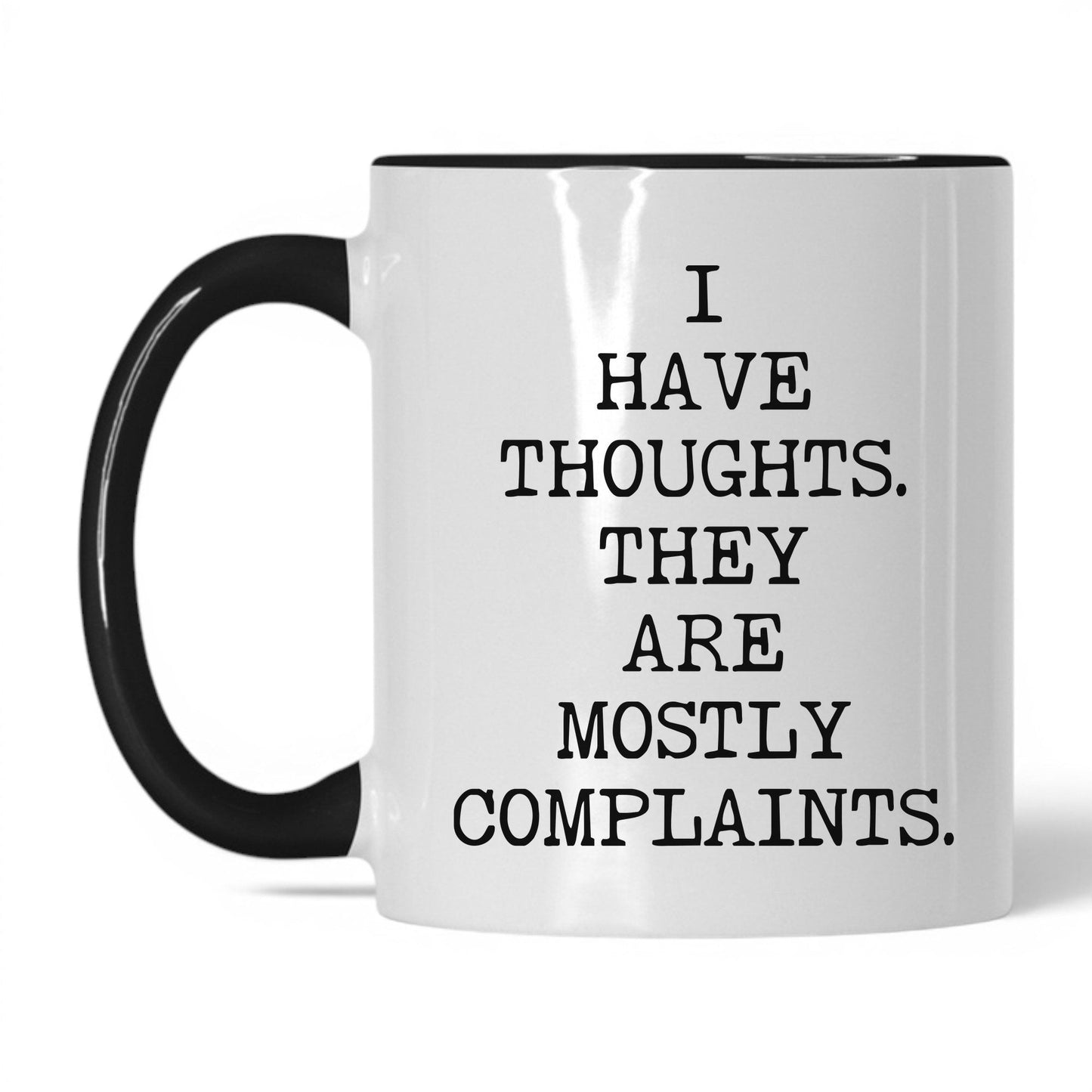 Thoughts Mostly Complaints Coffee Mug