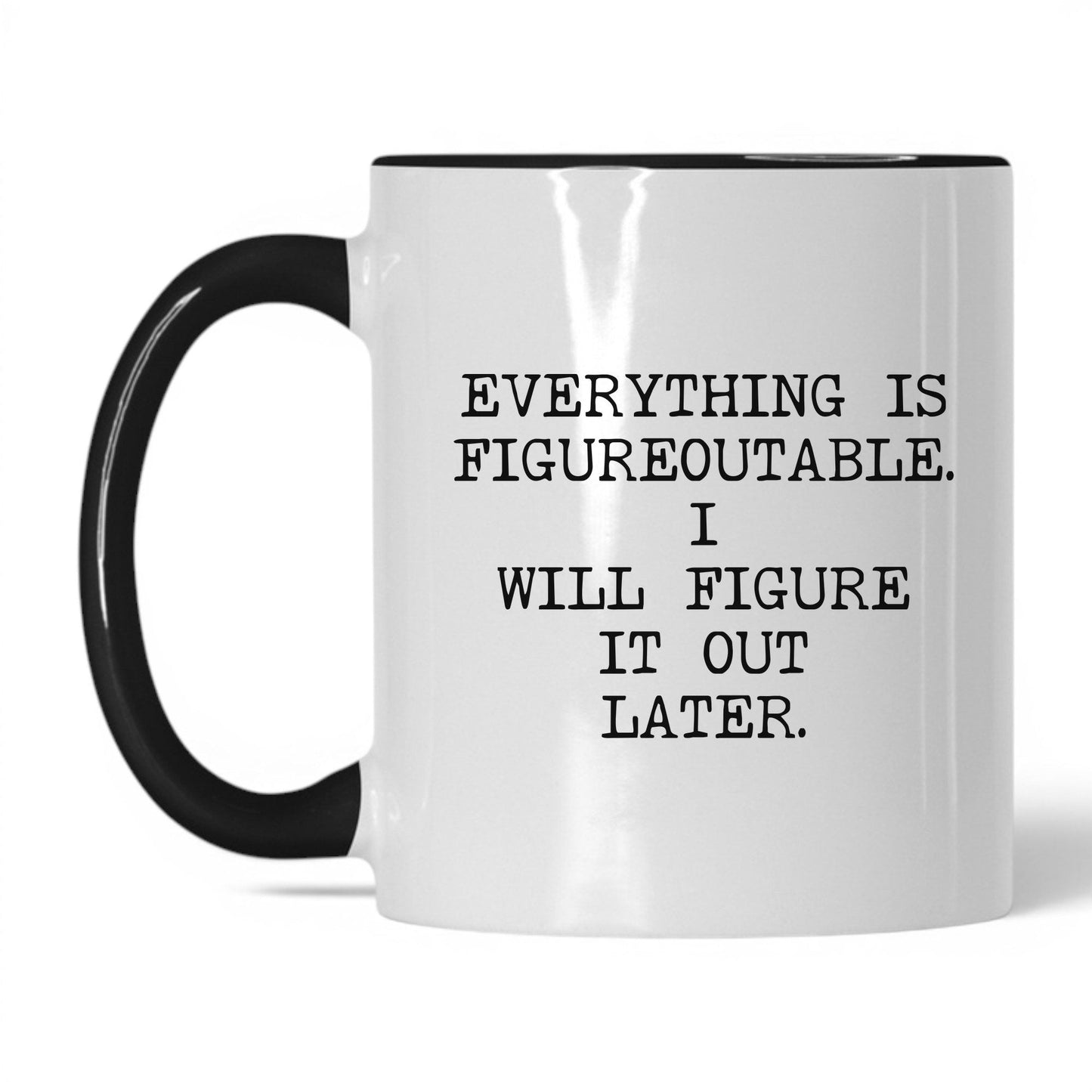 Figureoutable Later Coffee Mug