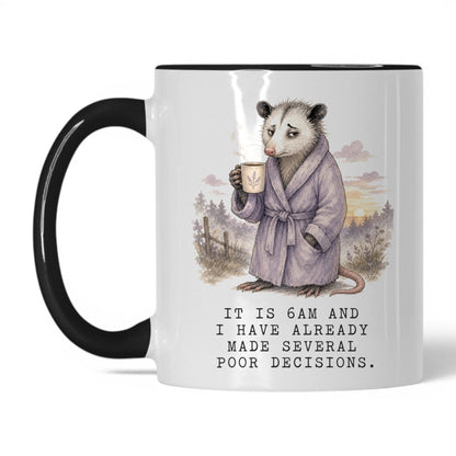 6AM Poor Decisions Opossum Mug – 11oz Black Mug