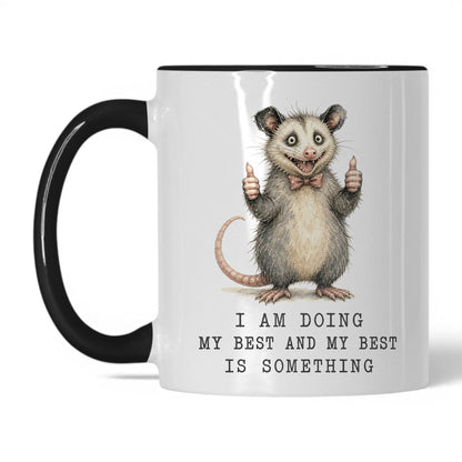 Doing My Best Opossum Mug – 11oz White Black Mug