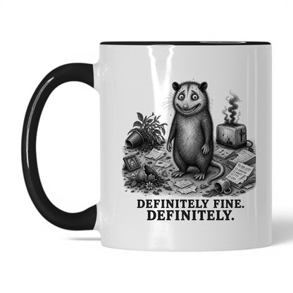 Definitely Fine Opossum Coffee Mug