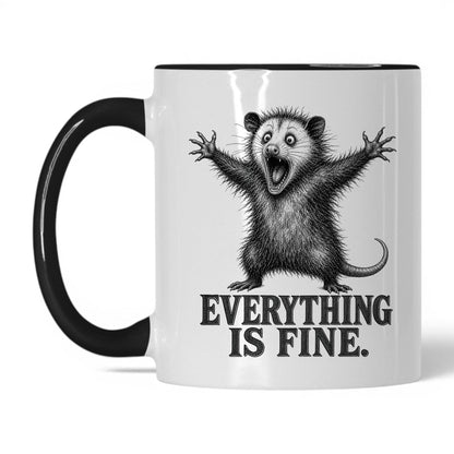 Everything Is Fine Opossum Coffee Mug