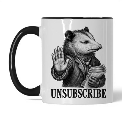 Unsubscribe Opossum Coffee Mug