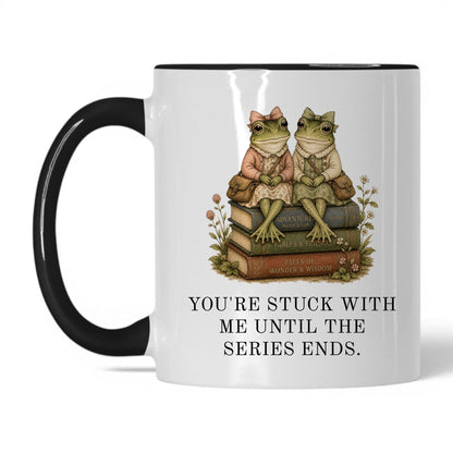 Stuck With Me Until The Series Ends Mug – 11oz White/Black Mug