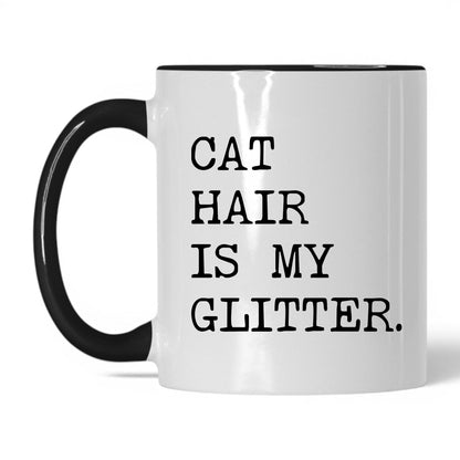 Cat Hair Is My Glitter 11oz white and black coffee mug
