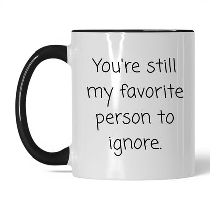 My Favorite Person to Ignore Mug – 11oz White/Black Mug