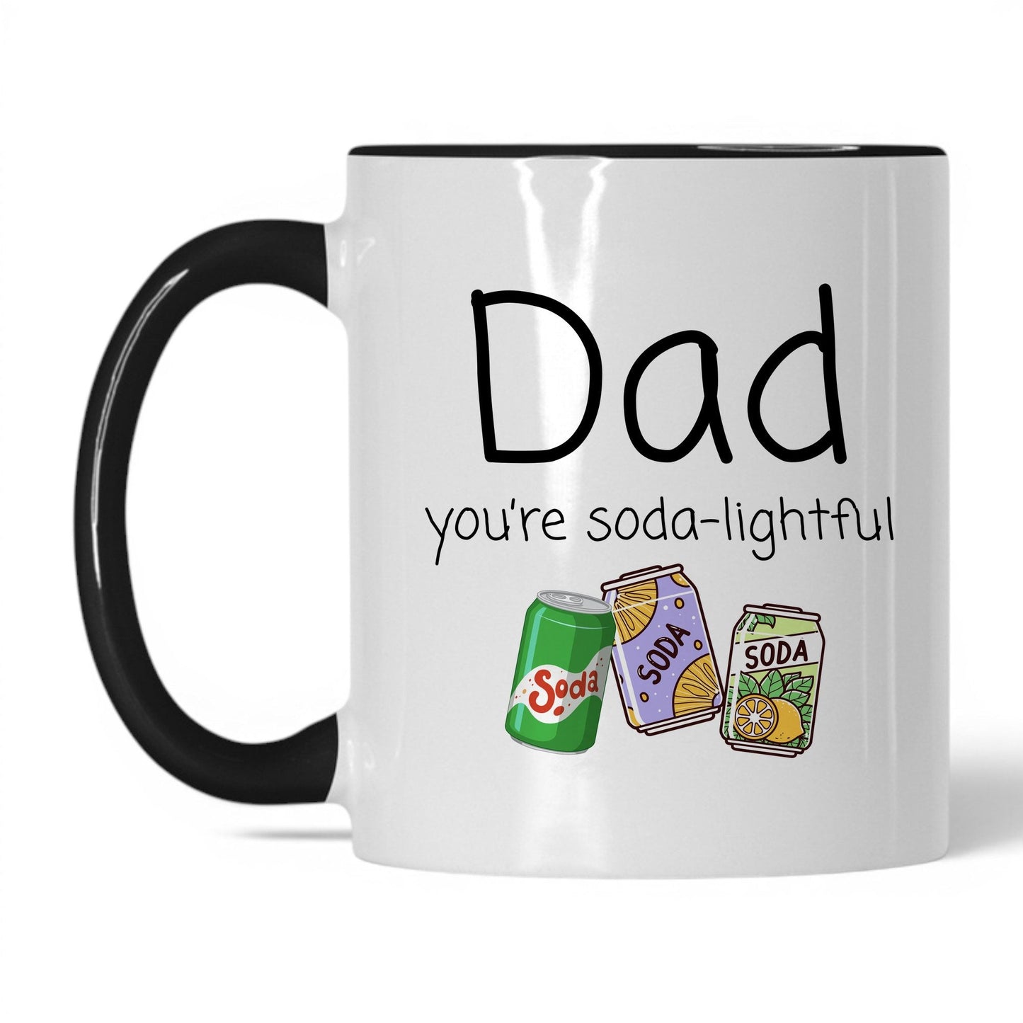 Dad You're Soda-Lightful Mug – 11oz White/Black Mug