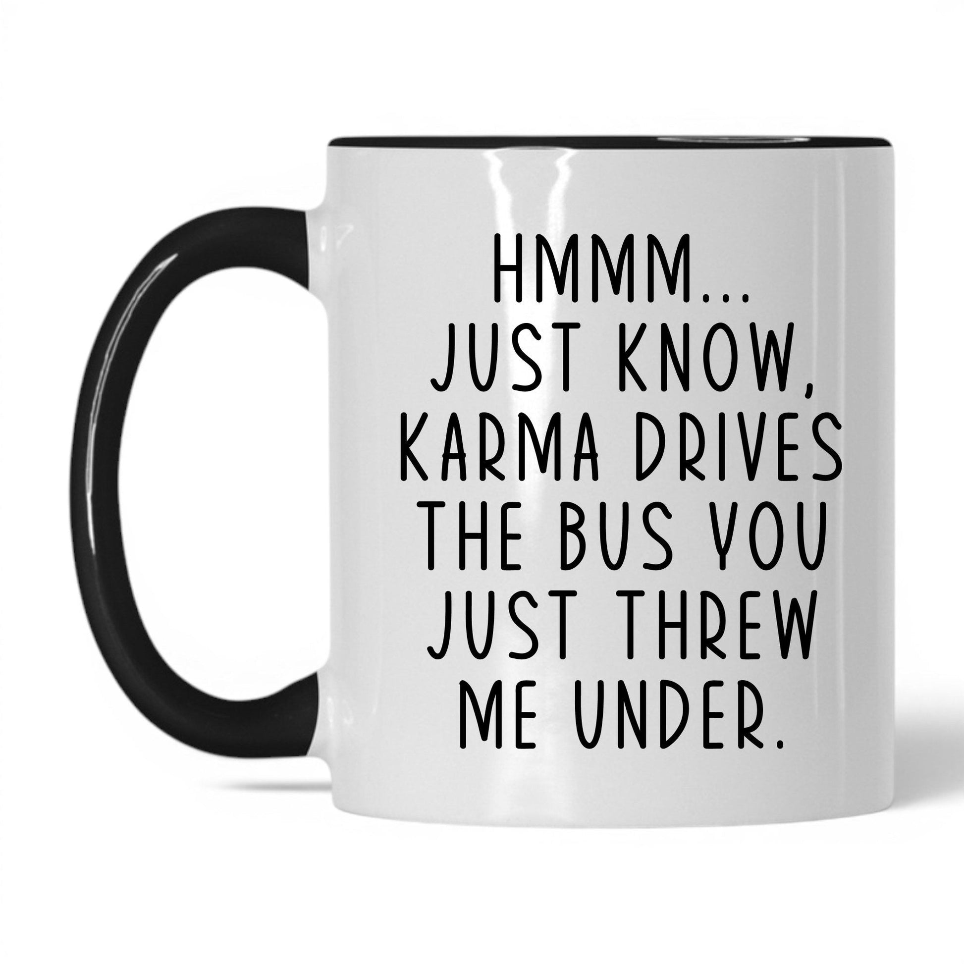 Karma Drives the Bus Mug – 11oz White/Black Mug
