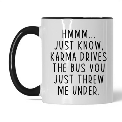 Karma Drives the Bus Mug – 11oz White/Black Mug