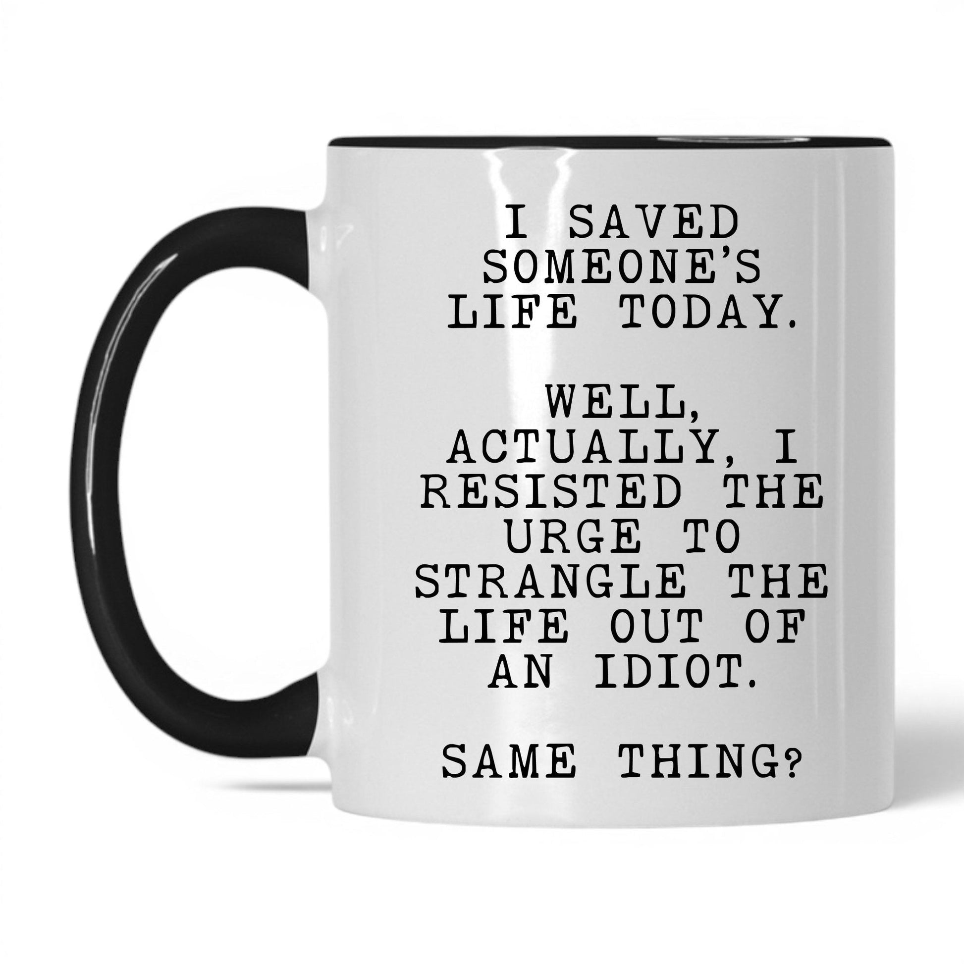 Resisted the Urge to Strangle Mug – 11oz White/Black Mug