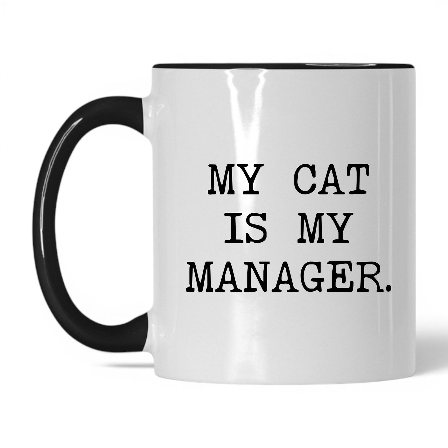 My Cat Is My Manager 11oz white and black coffee mug