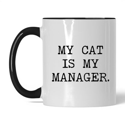 My Cat Is My Manager 11oz white and black coffee mug