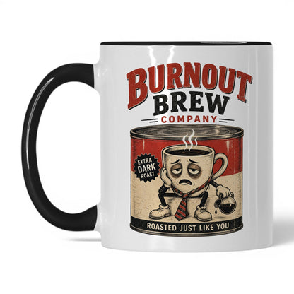 Burnout Brew Coffee Mug