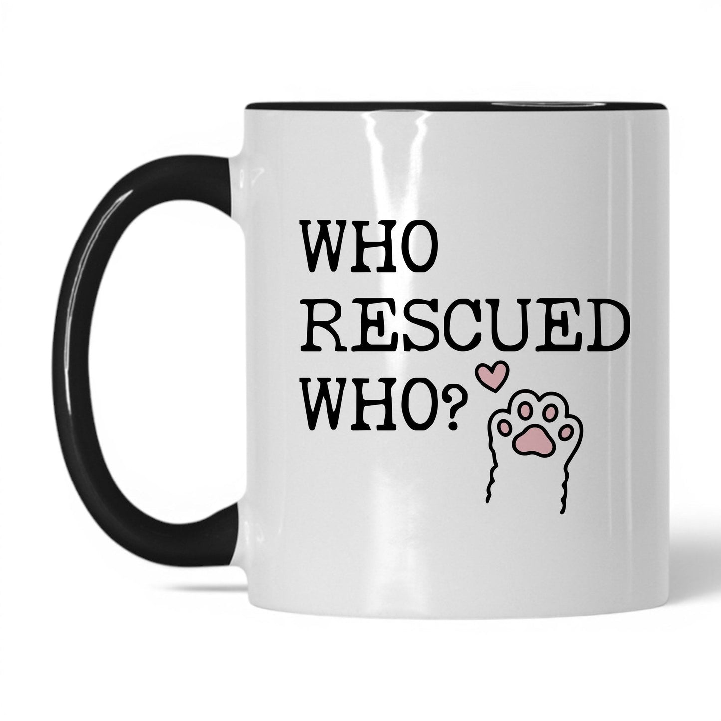 Who Rescued Who 11oz white and black coffee mug