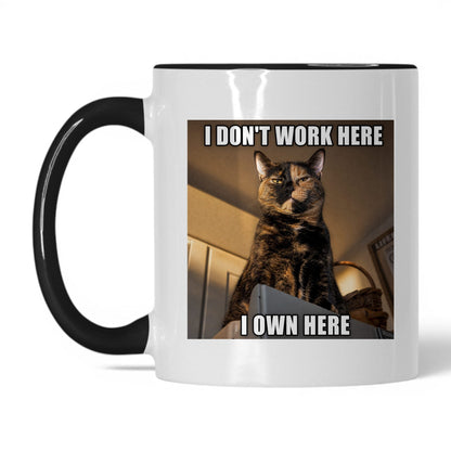 I Don't Work Here Cat Coffee Mug