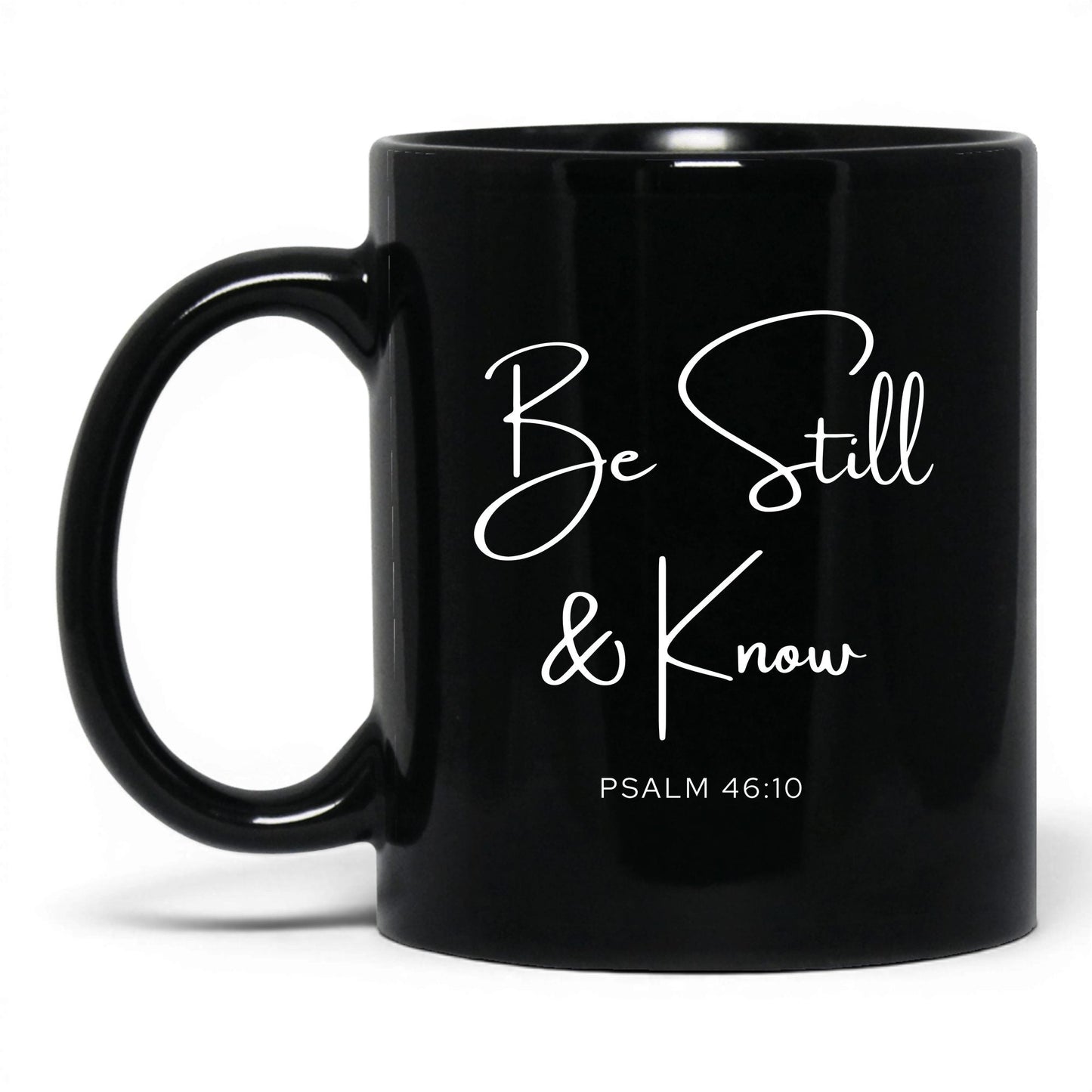 Be Still and Know Coffee Mug – 15oz Black Mug
