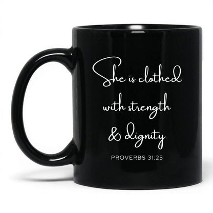 Clothed With Strength Mug – 15oz Black Mug