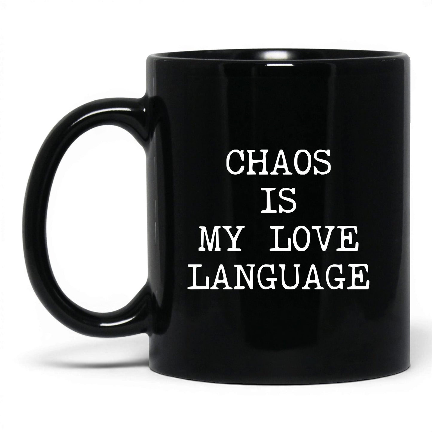 Chaos Is My Love Language Coffee Mug