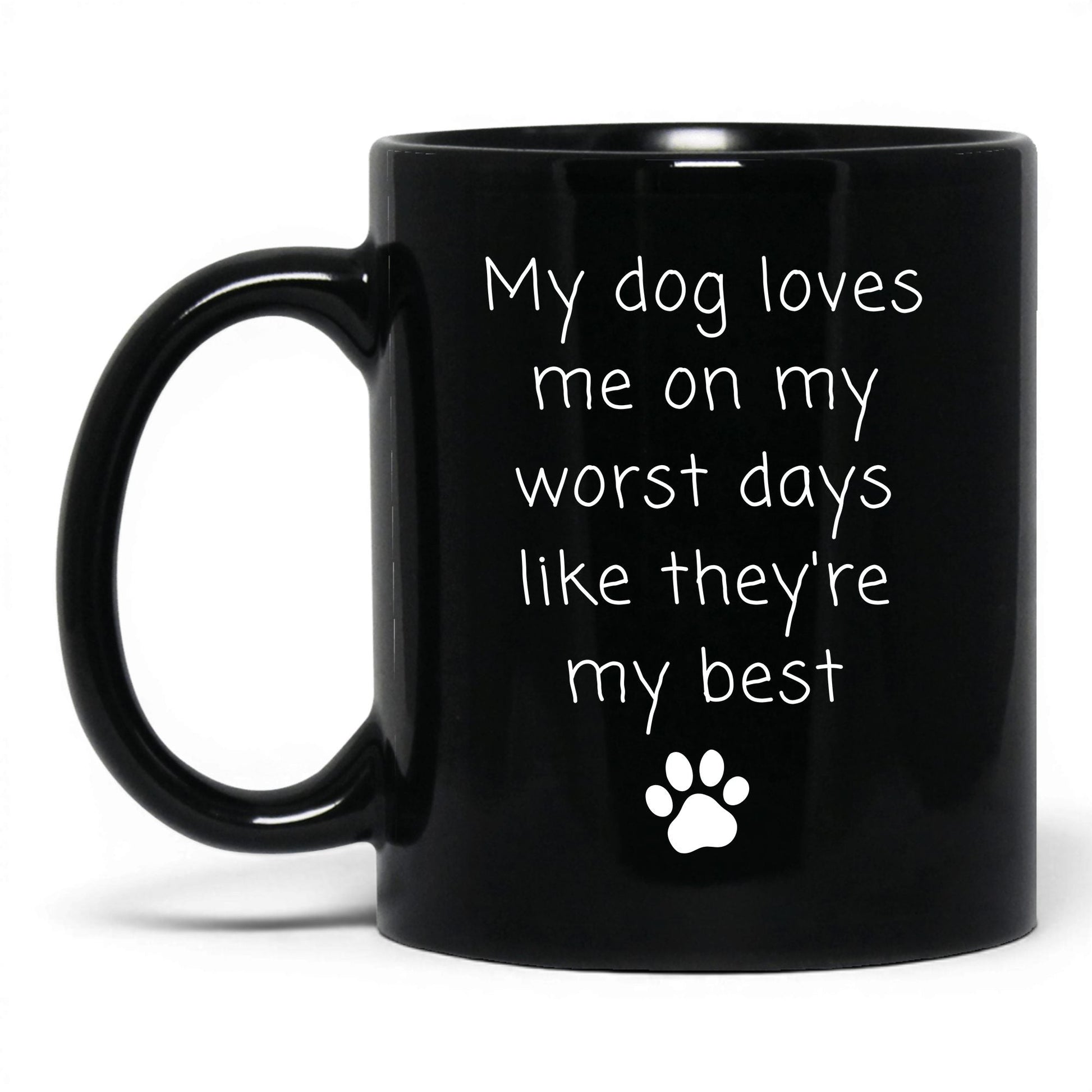 Loves Me on My Worst Days Mug – 11oz Black Mug