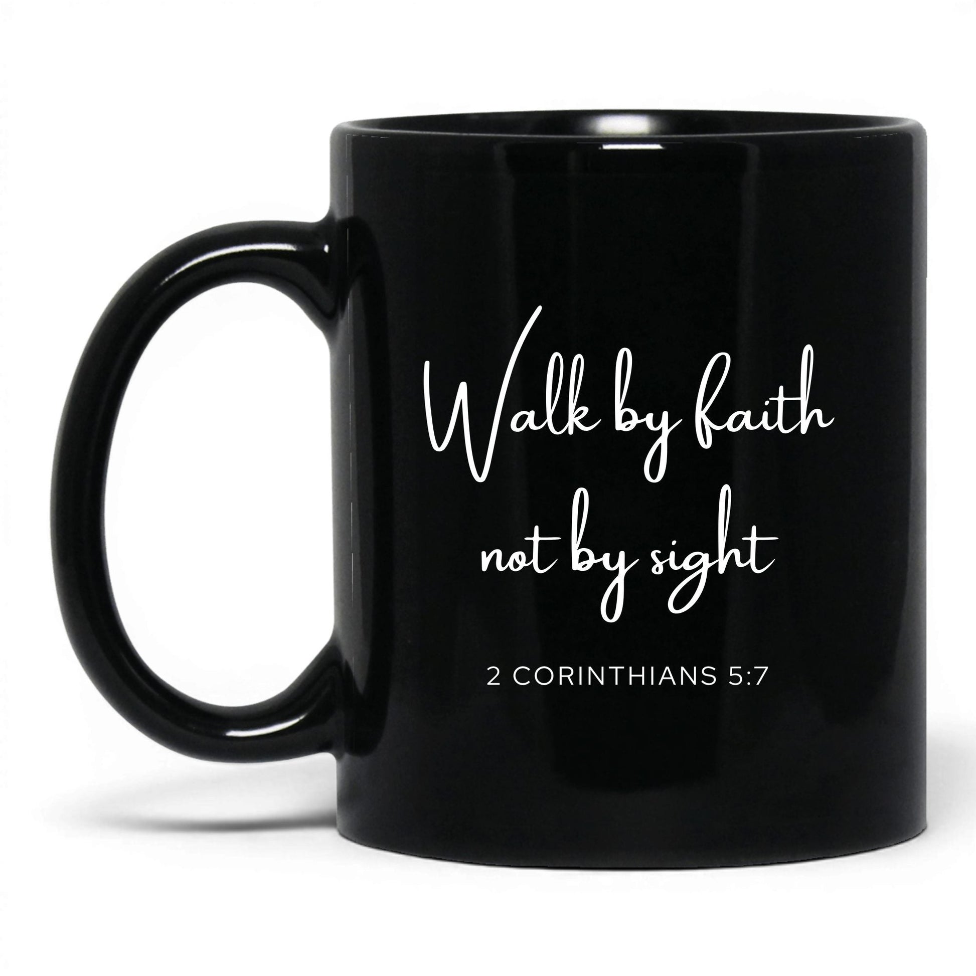 Walk by Faith Not by Sight Mug – 15oz Black Mug